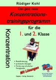 Das neue Konzentrations - Trainingsprogramm 1./ 2. Schuljahr