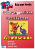 12 unvergessliche Schulsketche - Grundschule