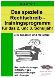 Das spezielle Rechtschreibtrainingsprogramm fr das 2. und 3. Schuljahr